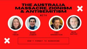 The Massacre in Australia - Zionism & Antisemitism